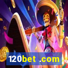 120bet .com